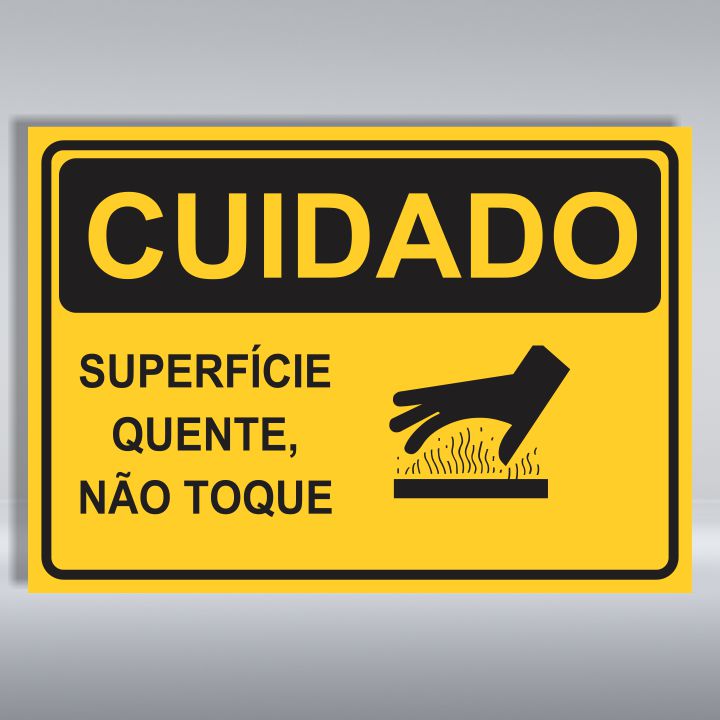 PLACA DE CUIDADO | SUPERFÍCIE QUENTE NÃO TOQUE